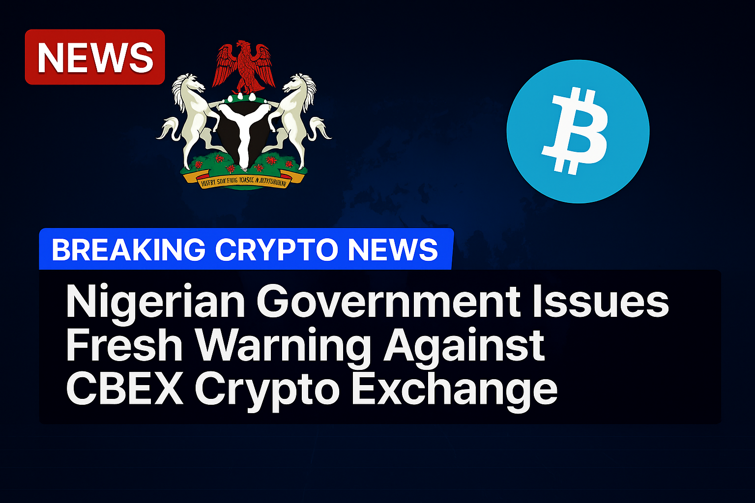 Nigerian government issues fresh warning against CBEX Crypto exchange 