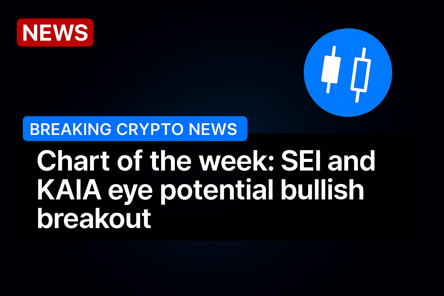 Chart of the week: SEI and KAIA eye potential bullish breakout
