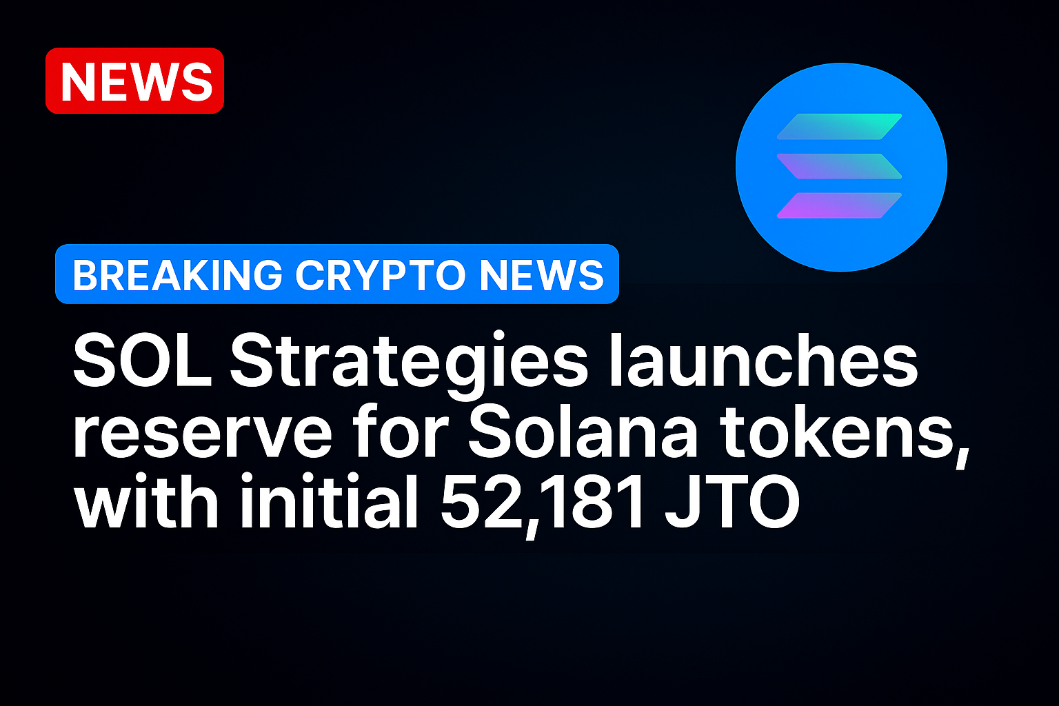 SOL Strategies launches reserve for Solana tokens, with initial 52,181 JTO