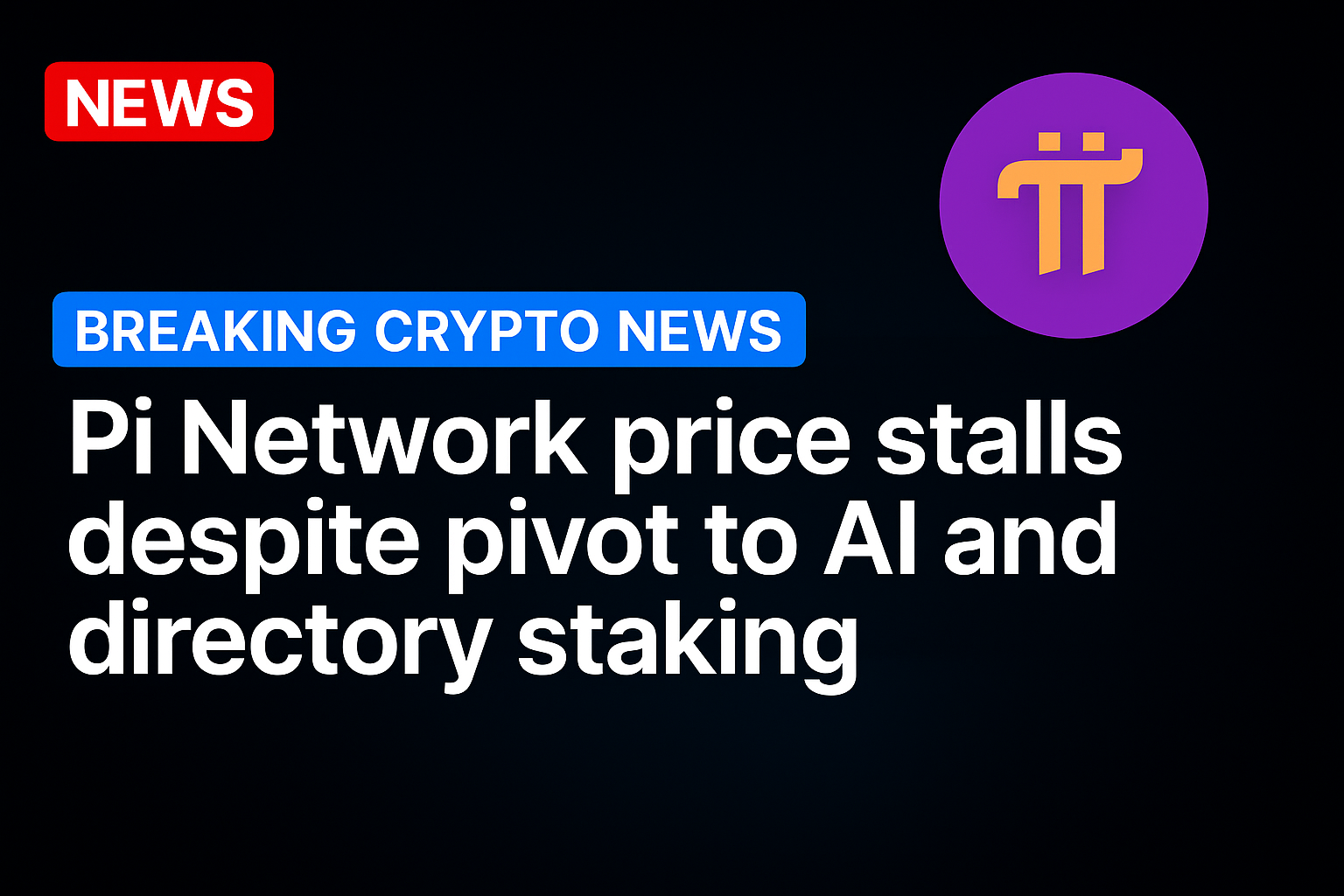 Pi Network price stalls despite pivot to AI and directory staking