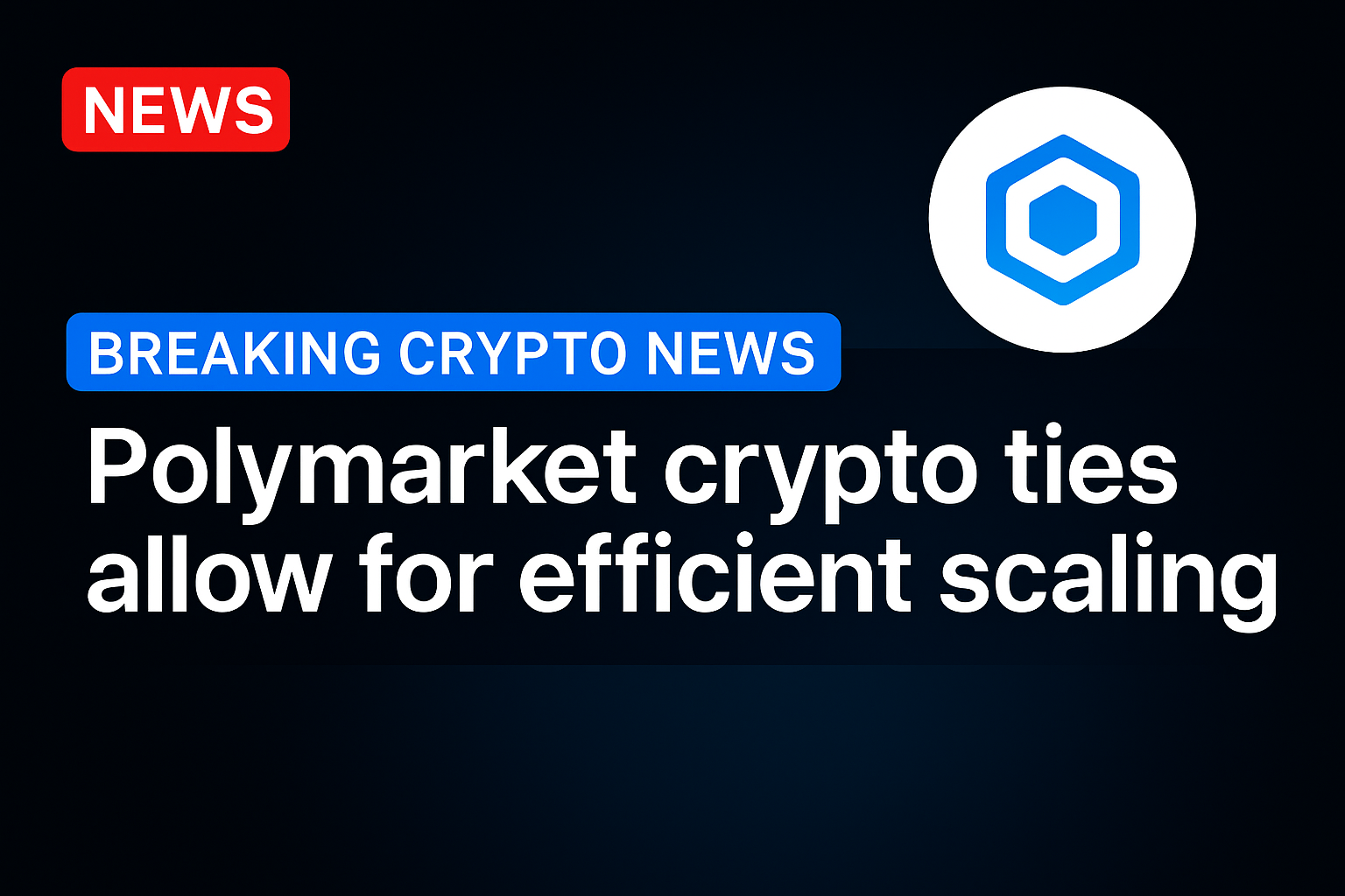 Polymarket Crypto Ties Allow for Efficient Scaling