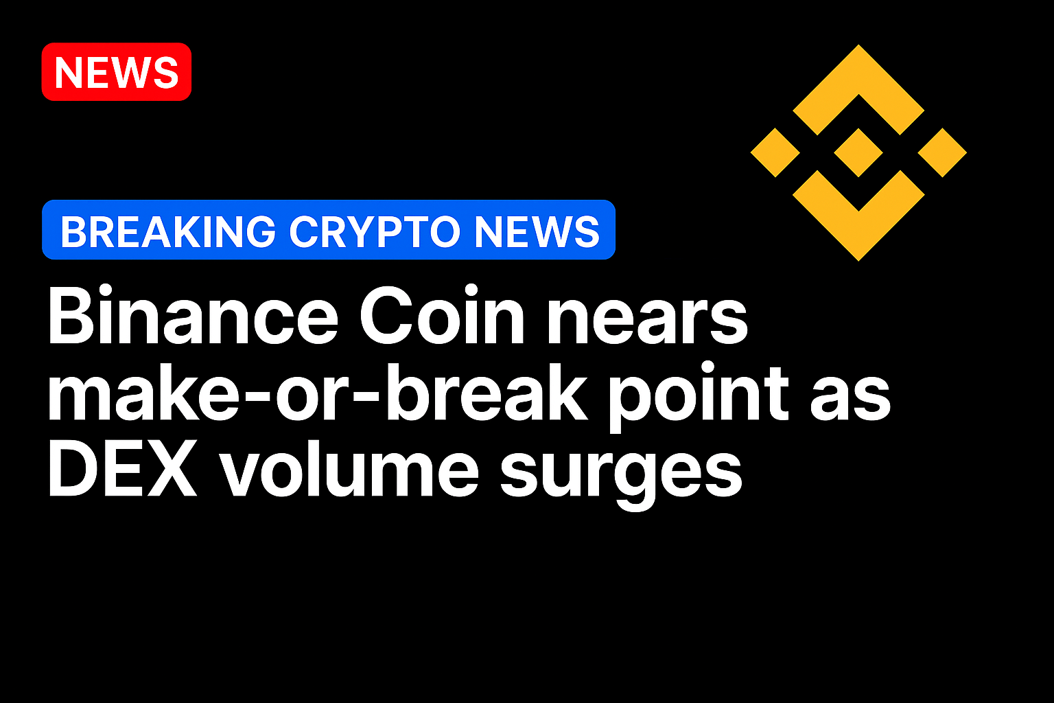 Binance Coin nears make-or-break point as DEX volume surges