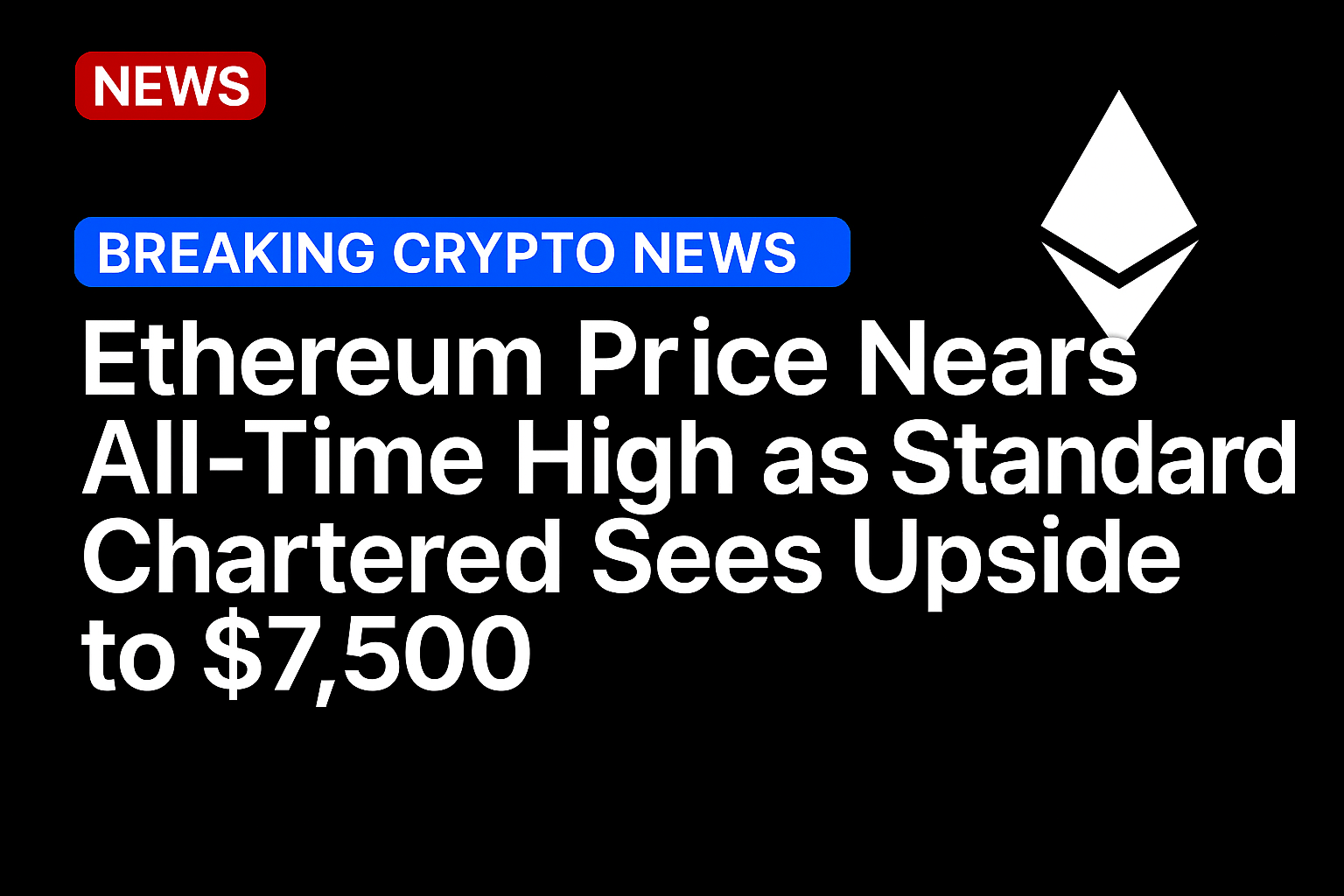 Ethereum price nears all-time while Standard Charter sees upside to $7,500