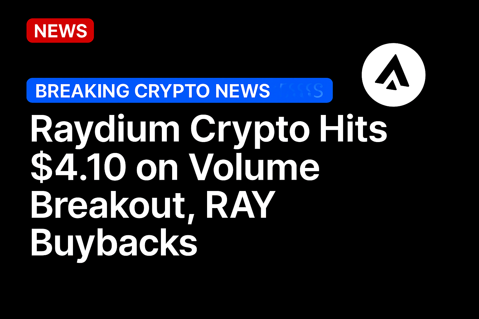 Raydium crypto hits $4.10 on volume breakout, RAY buybacks