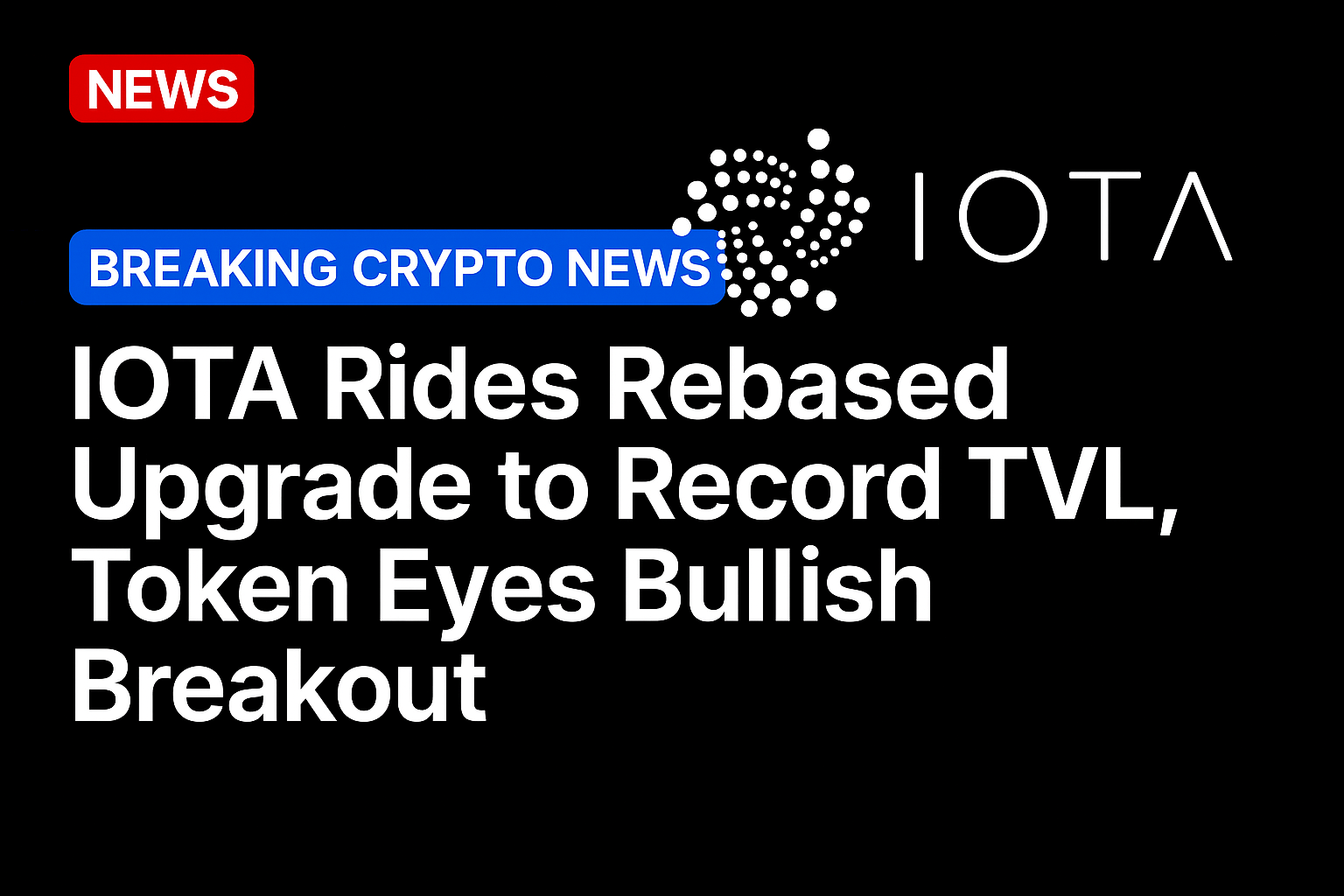 IOTA rides rebased upgrade to record TVL, token eyes bullish breakout