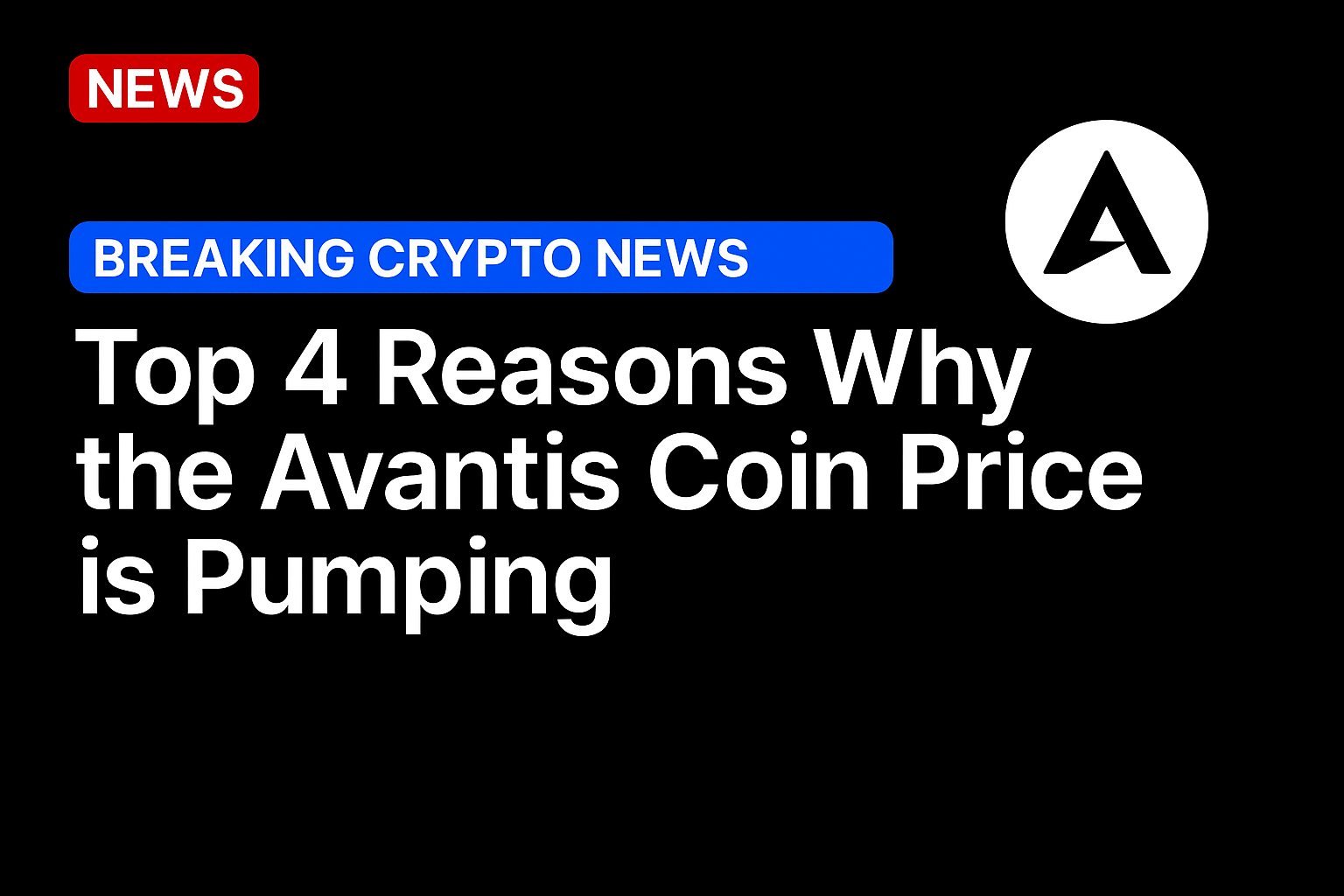 Top 4 reasons why the Avantis coin price is pumping