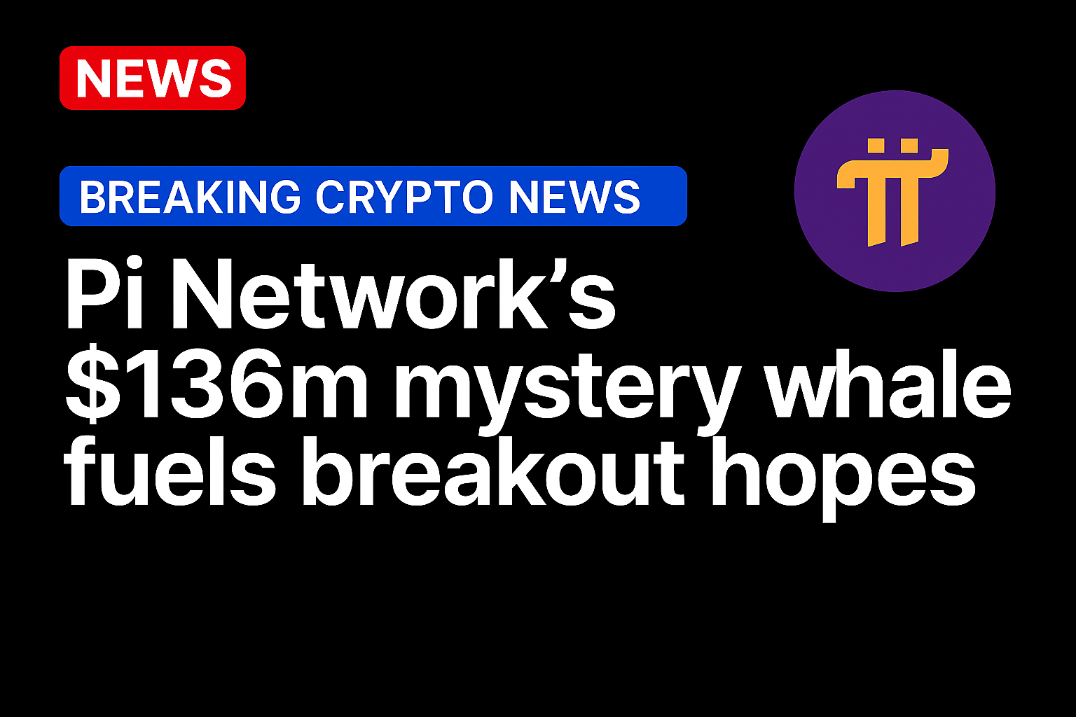 Pi Network’s $136m mystery whale fuels breakout hopes