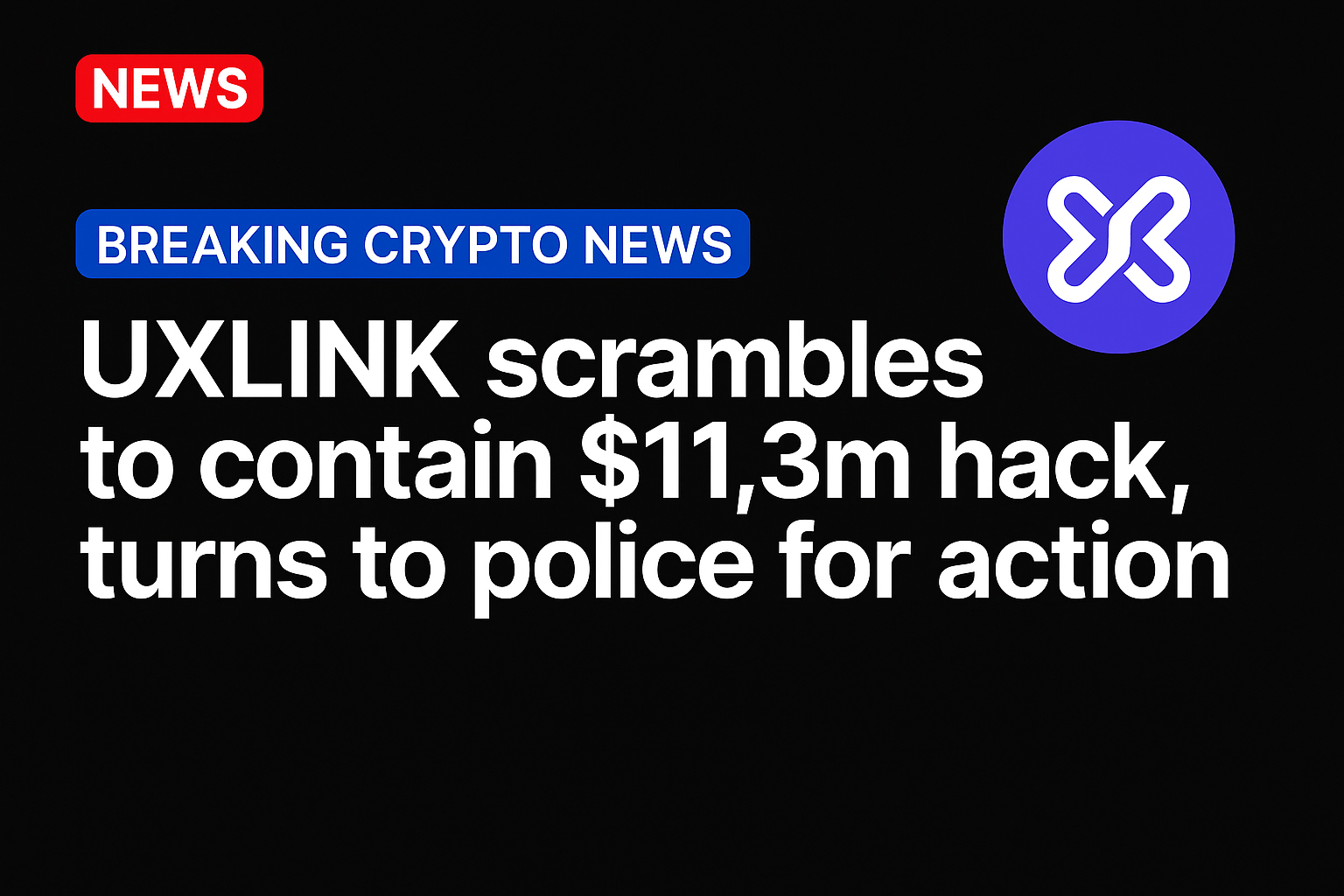 UXLINK scrambles to contain $11.3m hack, turns to police for action