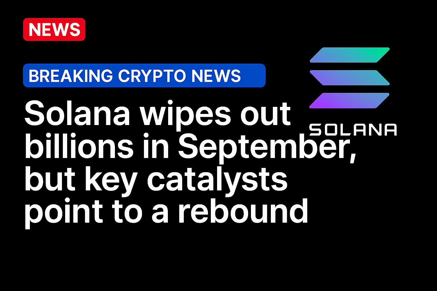 Solana wipes out billions in September, but key catalysts point to a rebound