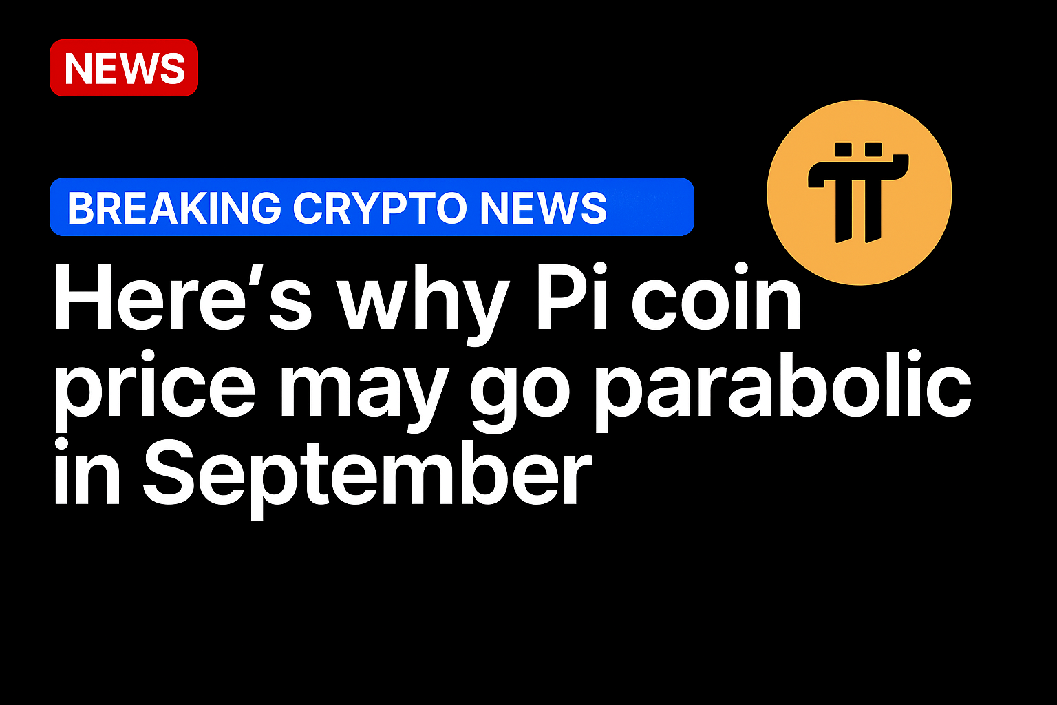Here’s why Pi coin price may go parabolic in September