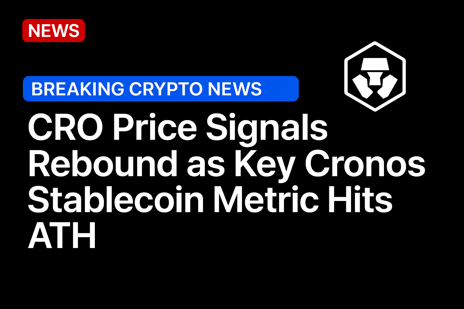 CRO price signals rebound as key Cronos stablecoin metric hits ATH