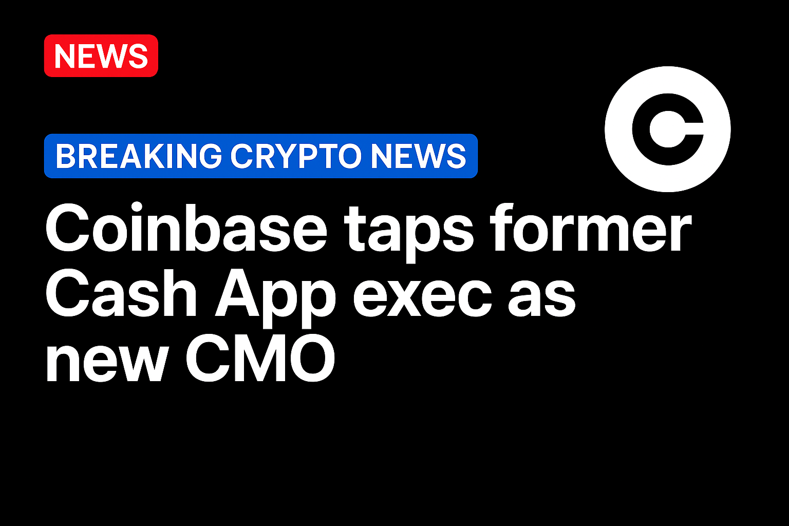 Coinbase taps former Cash App exec as new CMO