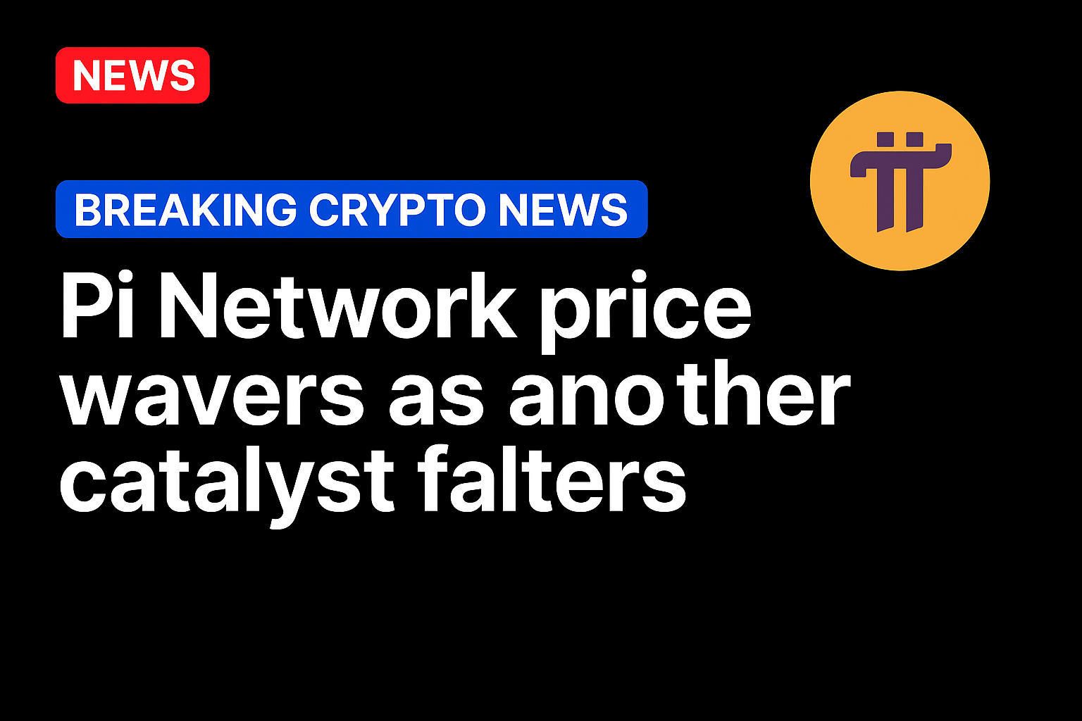 Pi Network price wavers as another catalyst falters