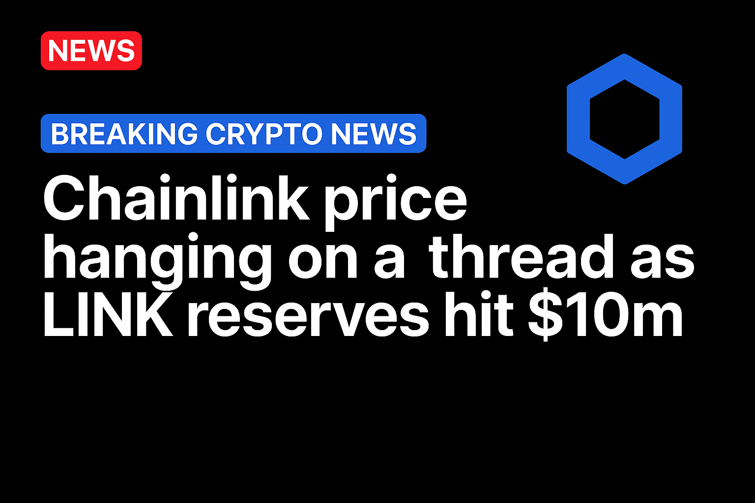 Chainlink price hanging on a thread as LINK reserves hit $10m