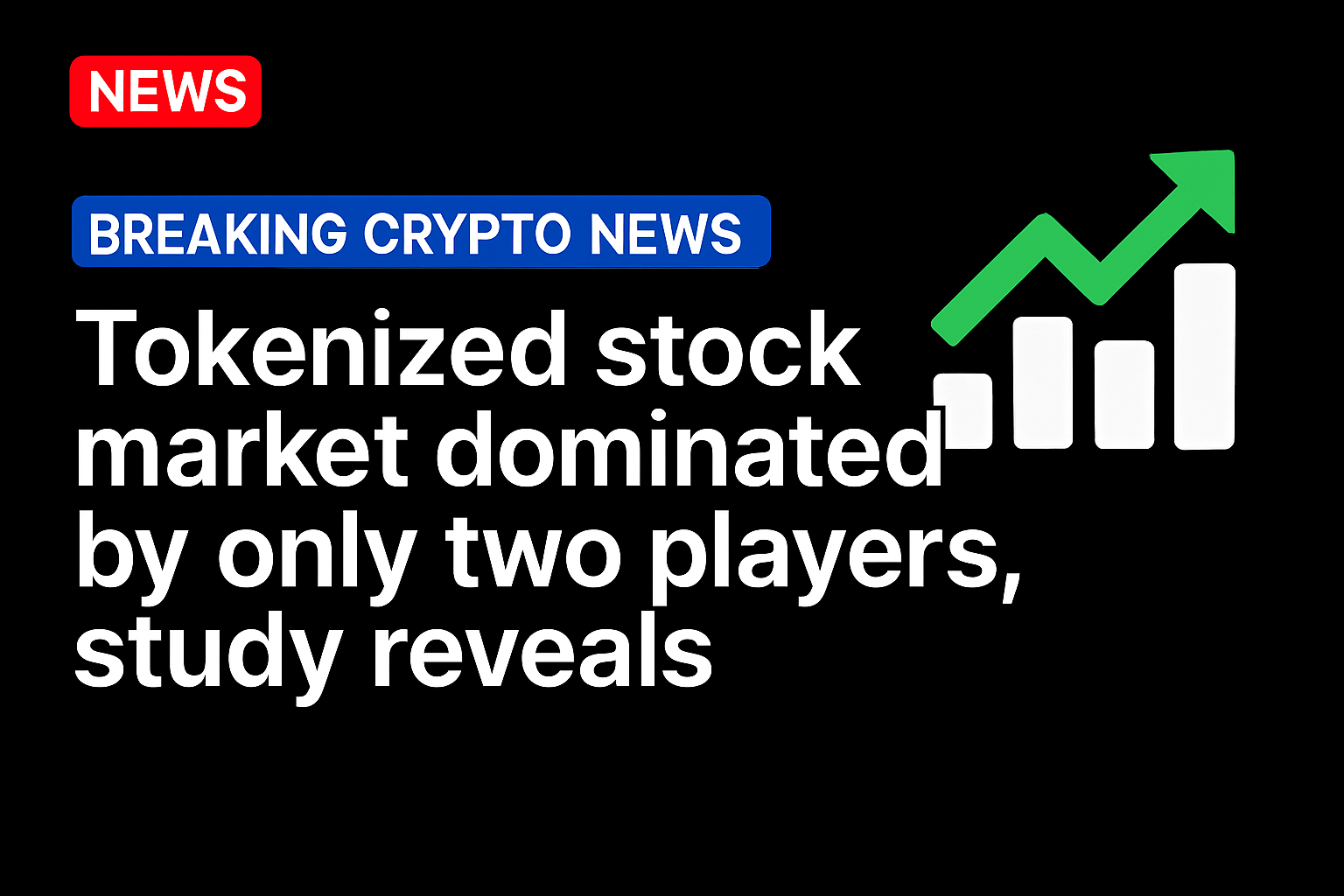 Tokenized stock market dominated by only two players, study reveals