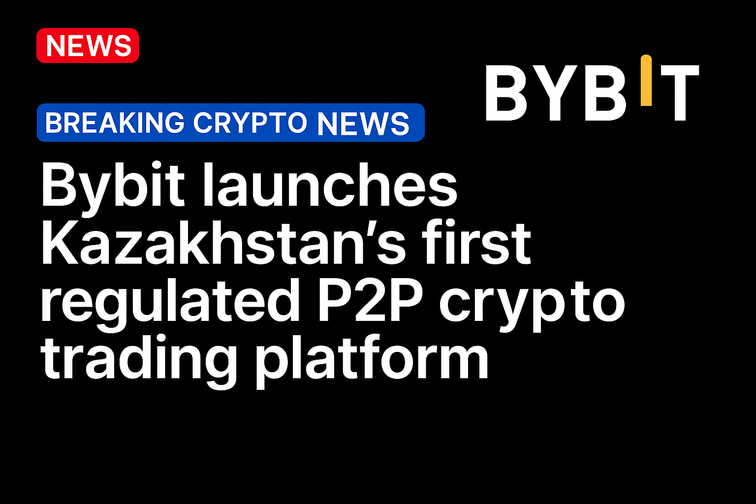 Bybit launches Kazakhstan’s first regulated P2P crypto trading platform