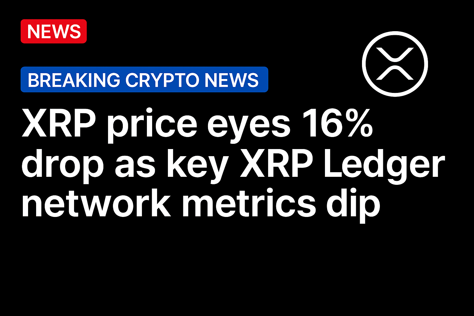 XRP price eyes 16% drop as key XRP Ledger network metrics dip