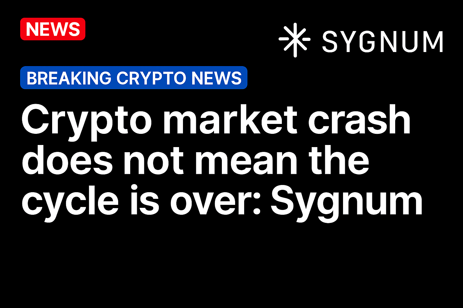 Crypto market crash does not mean the cycle is over: Sygnum