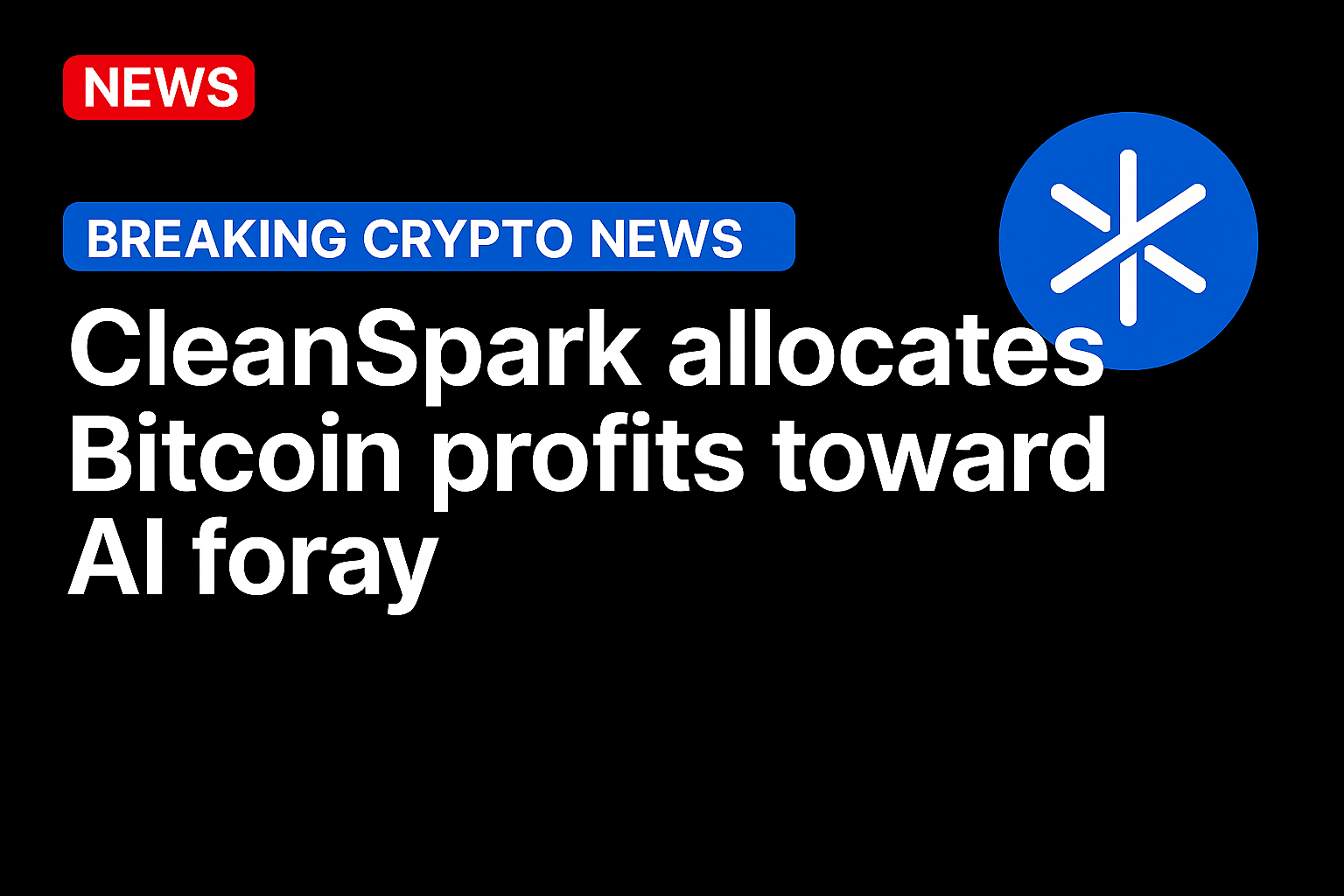 CleanSpark allocates Bitcoin profits toward AI foray