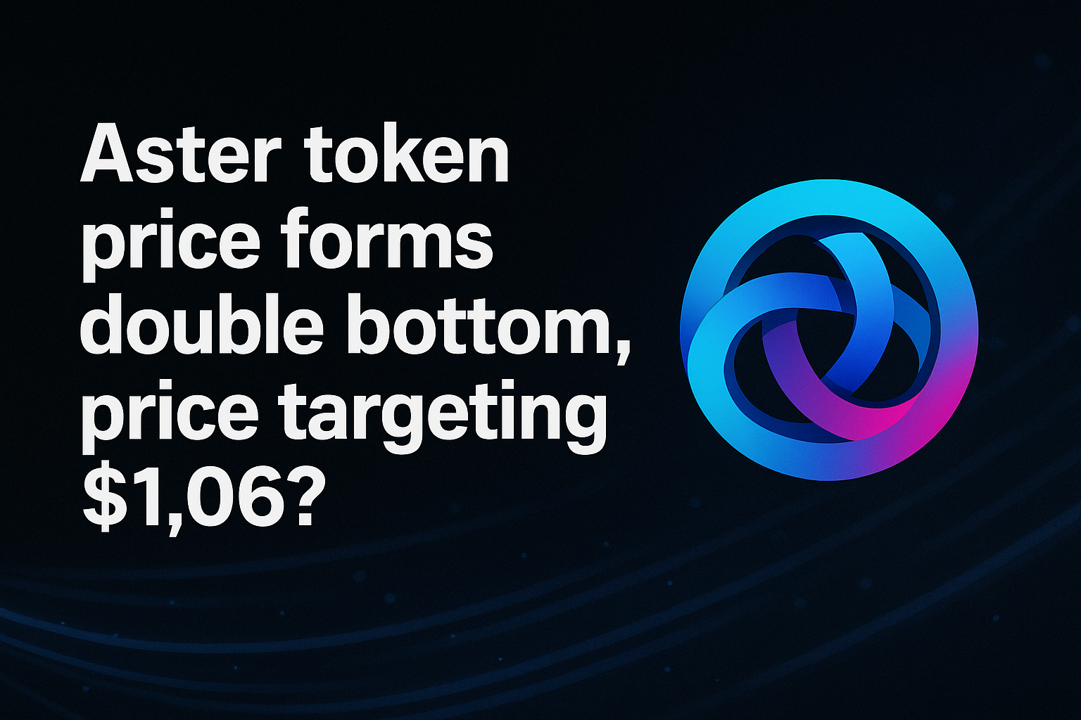 Aster token price forms double bottom, price targeting $1.06?